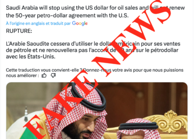 FAUX : Le Royaume d’Arabie Saoudite ne s’est pas détourné du dollar américain dans ses transactions pétrolières