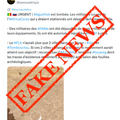 FAUX : La ville d’Aguelhoc reste sous contrôle des FAMa et n’a pas été prise par des groupes terroristes